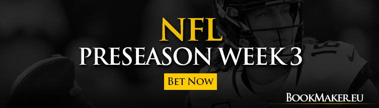 NFL Preseason Week 3 Online Betting